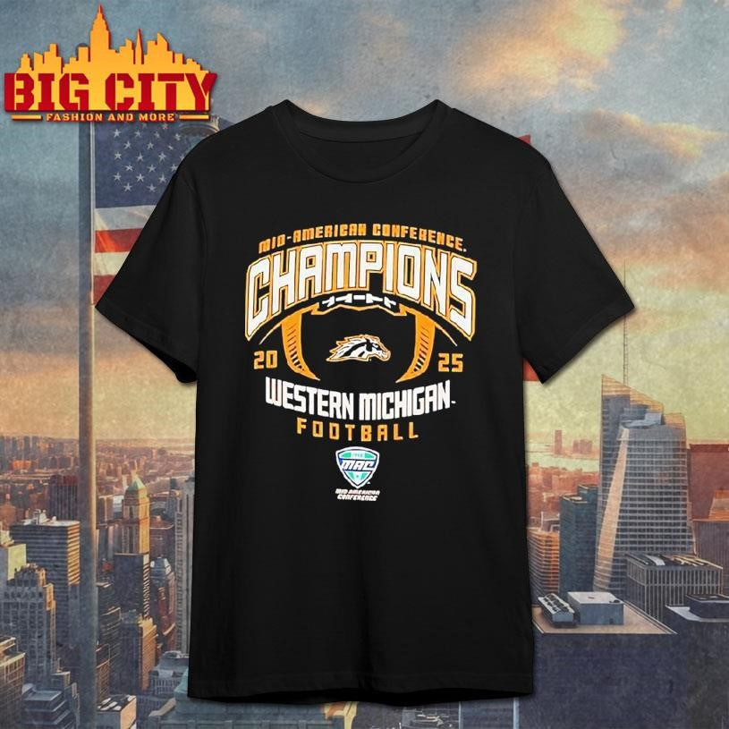 Mid American Conference Champions Western Michigan Broncos 2025 Shirt