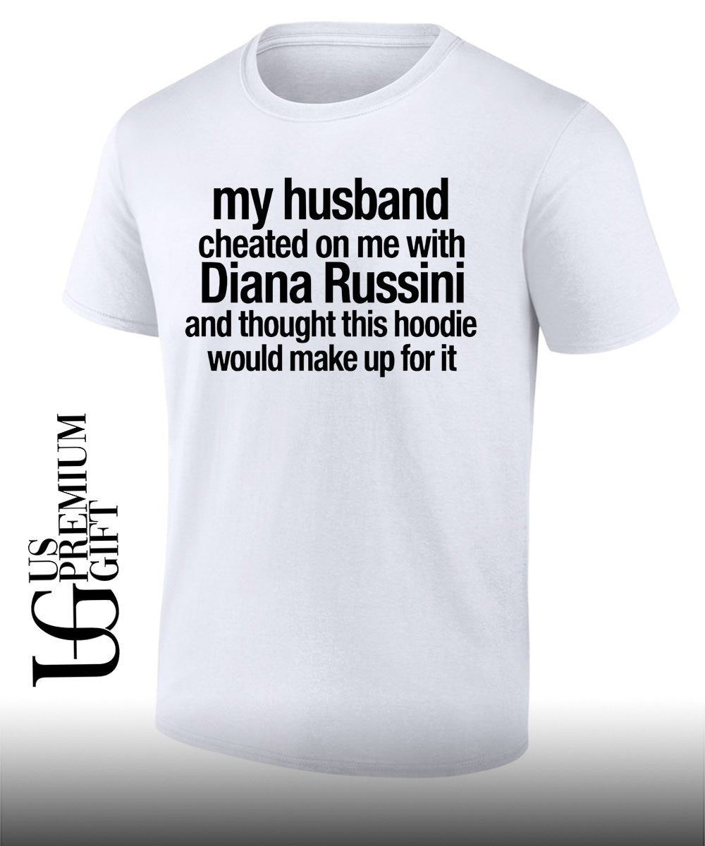 Mike Vrabel my husband cheated on me with diana russini T-shirt