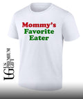 Mommy’s Favorite Eater shirt