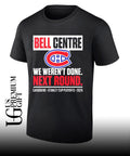 Montreal Canadiens Bell Centre We Weren’t Done Next Round Playoff 2026shirt