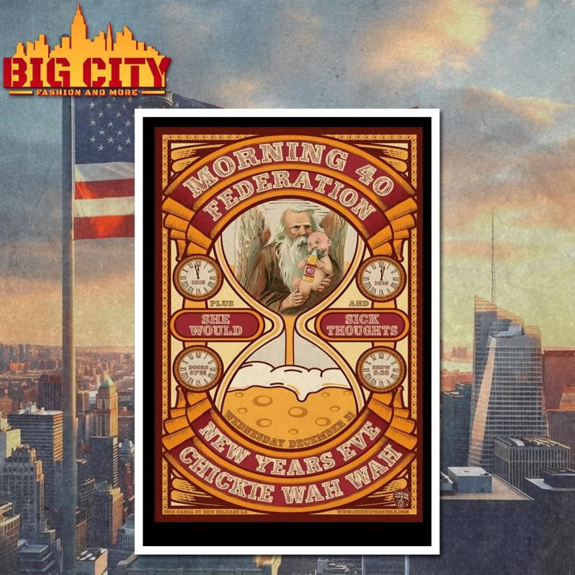 Morning 40 Federation NYE In New Orleans LA On Dec 31 2025 Poster shirt