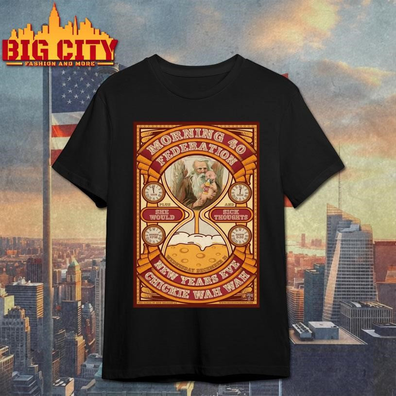 Morning 40 Federation NYE In New Orleans LA On Dec 31 2025 Poster shirt