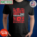 Mouthwash Take Responsibility shirt