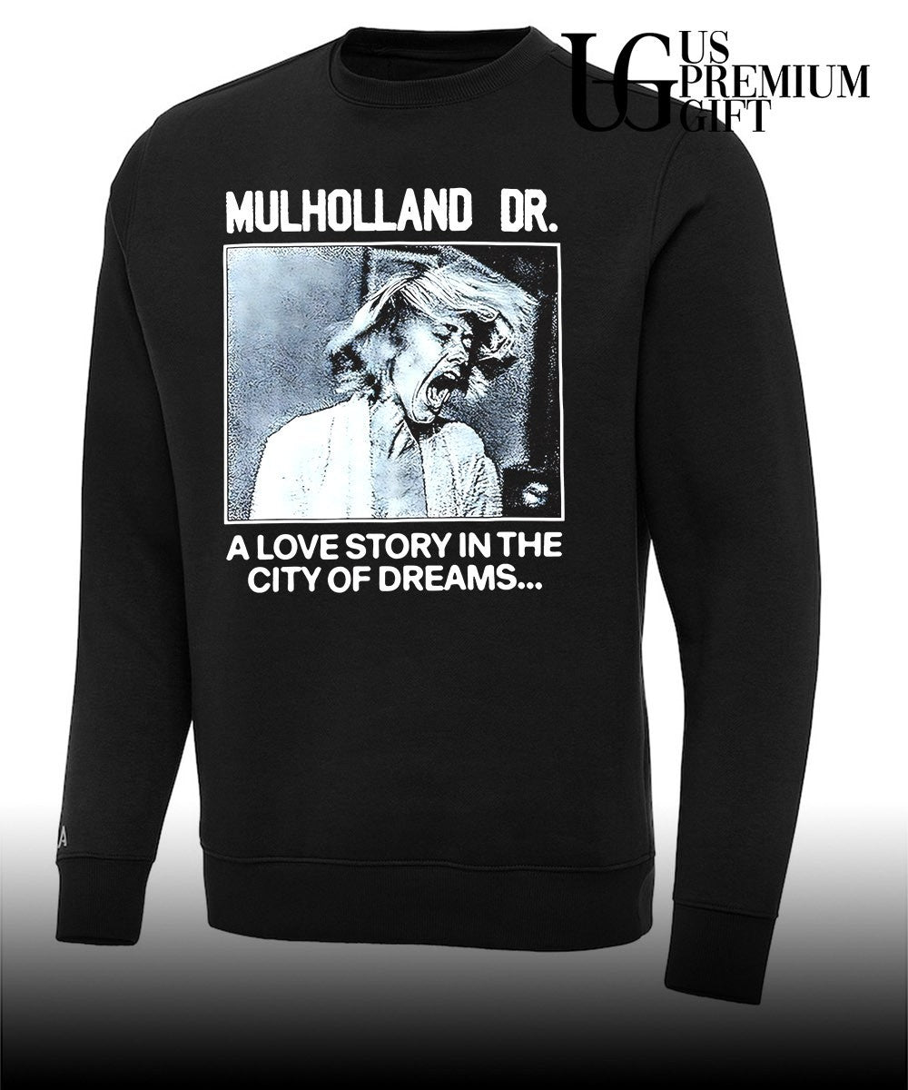 Mulholland Dr. a love story in the City of dreams T-shirt