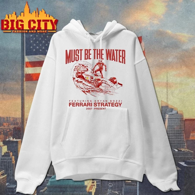 Must Be The Water Featuring Bryan Bozzi Ferrari Strategy 2007 present shirt