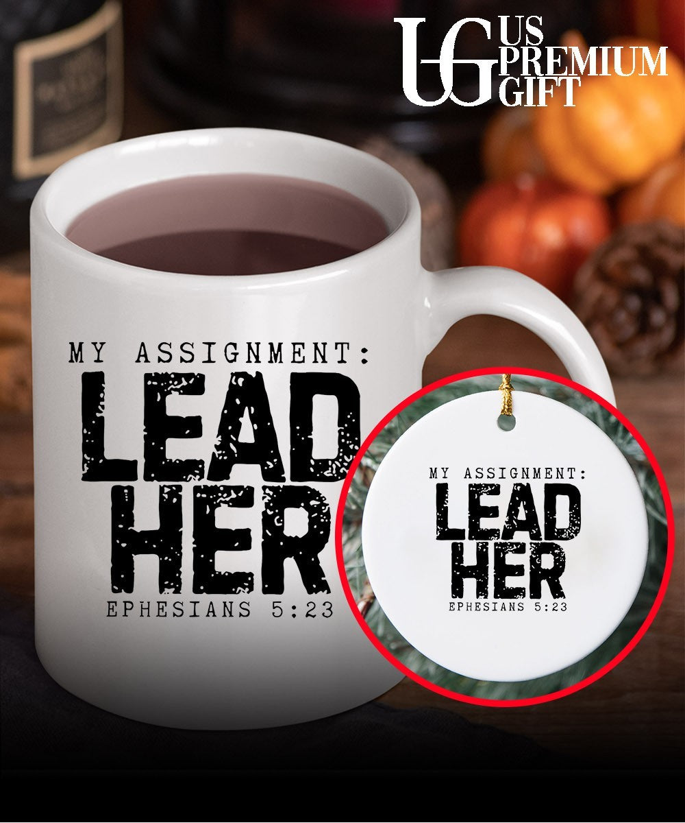 My Assignment Lead Her Ephesians 5 23 Christian Husband shirt