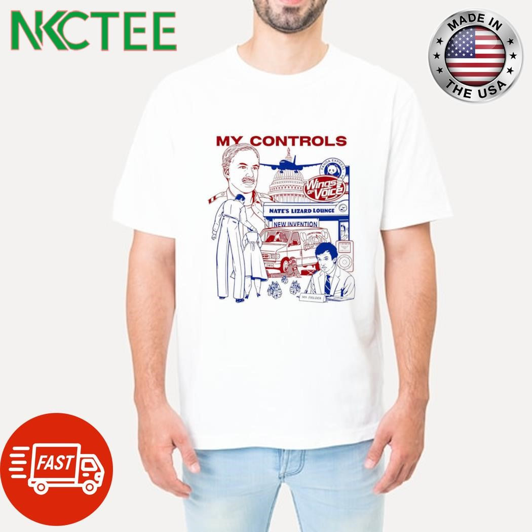 My Controls Wings Of Voices Nate’s Lizard Lounge New Invention Mr Fielder shirt