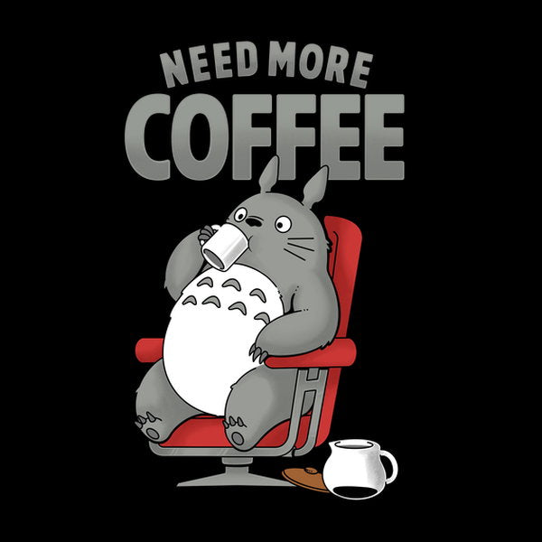 Need More Coffee 2