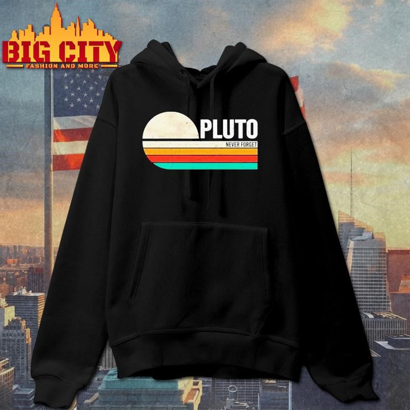 Never Forget The Dwarf Planet Pluto Retro Shirt