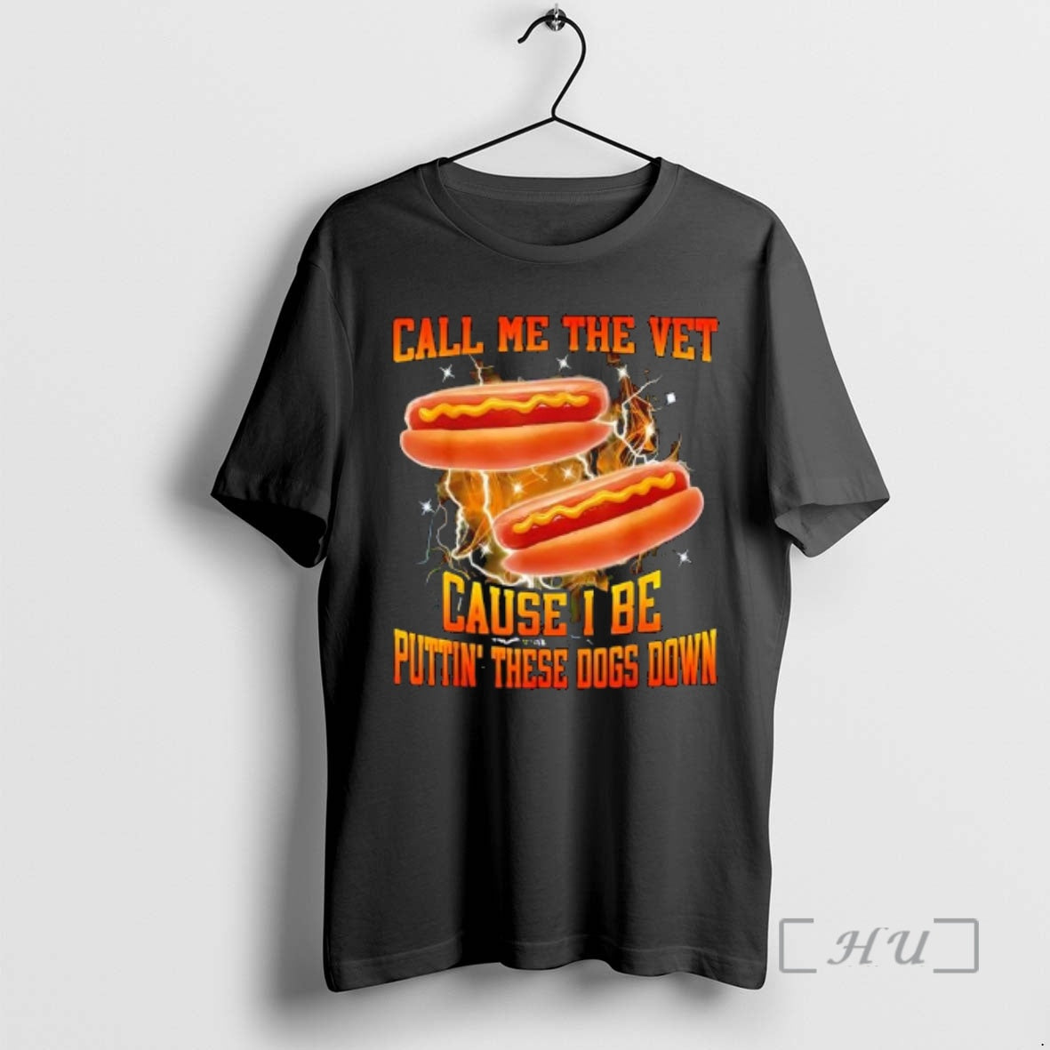 New Call Me The Vet Cause I Be Puttin These Dogs Down Hot Dog Graphic