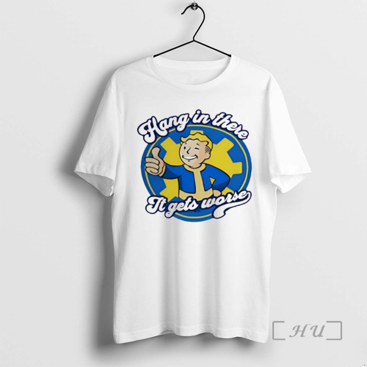 New Hang In There It Gets Worse Vault Boy