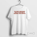 New The Most Important Part Of College Is Wearing Cute Outfits Premium T Shirts Sweater