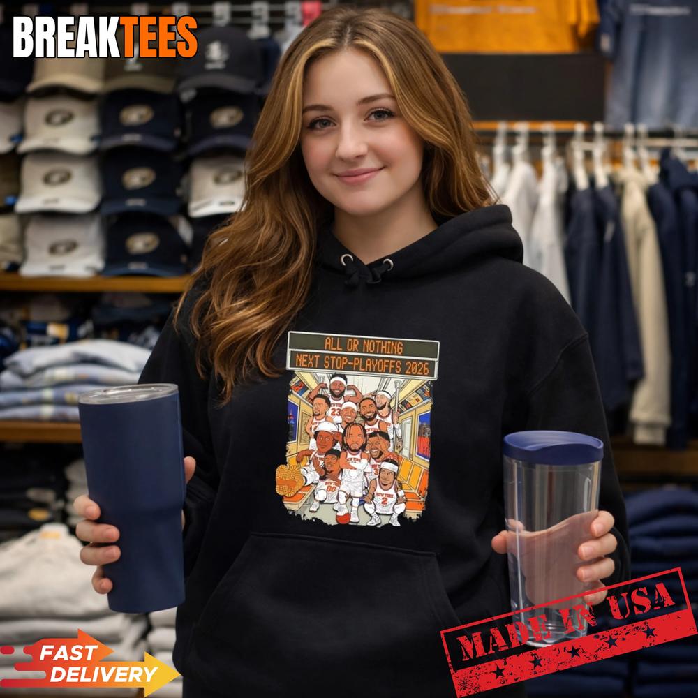 New York Knicks All Or Nothing Next Stop-Playoffs 2026 Cartoon T-Shirt