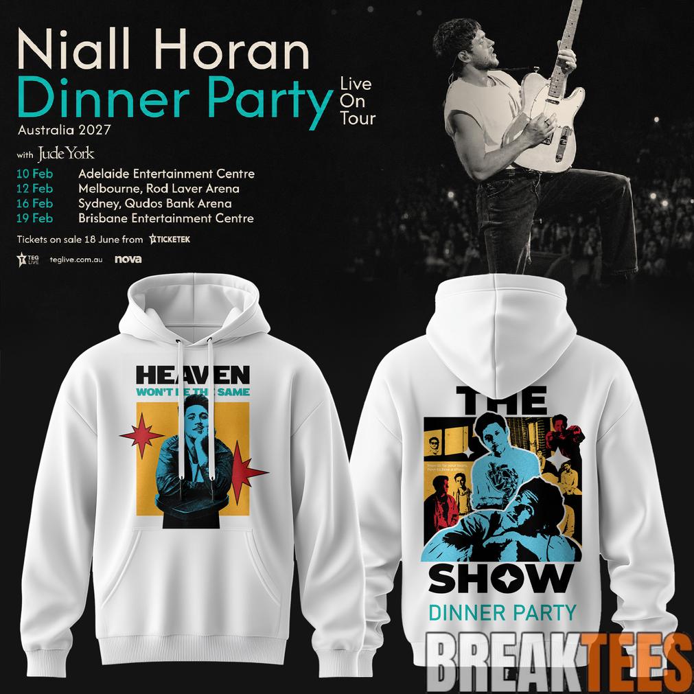 Niall Horan Dinner Party Live On Tour Australia Hoodie White Special