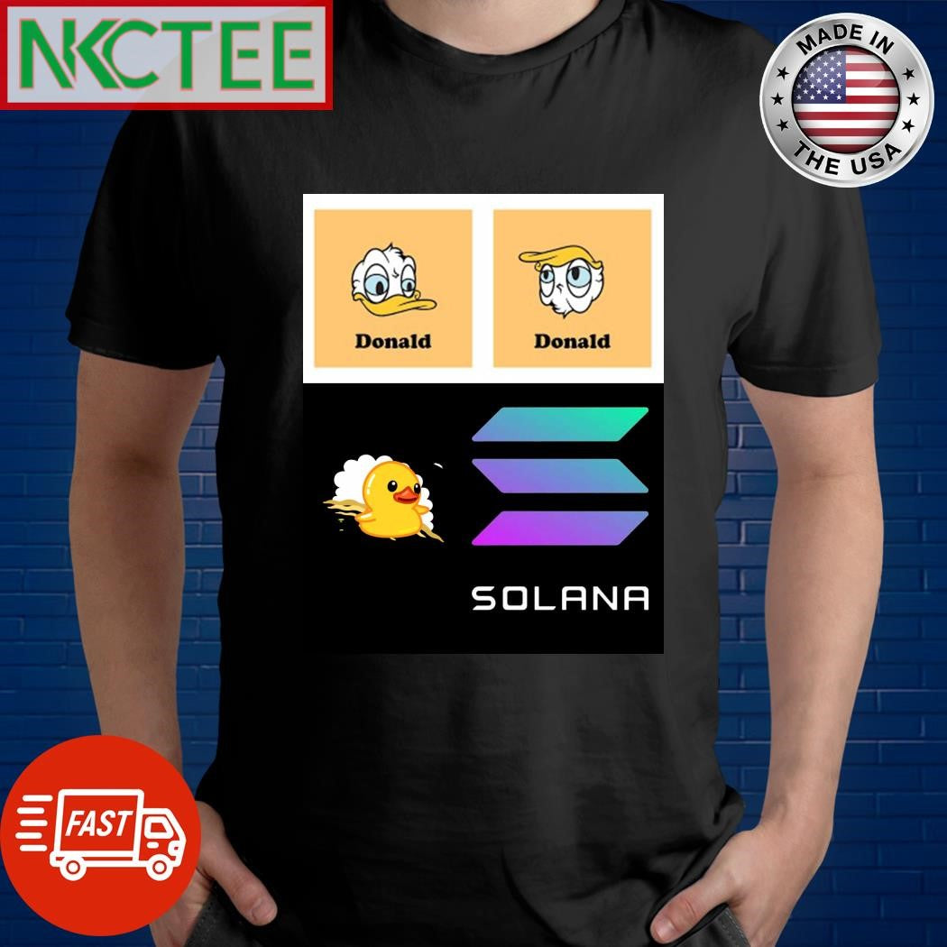 Nice Donald Trump and Donald Duck and duck coin and Solana shirt