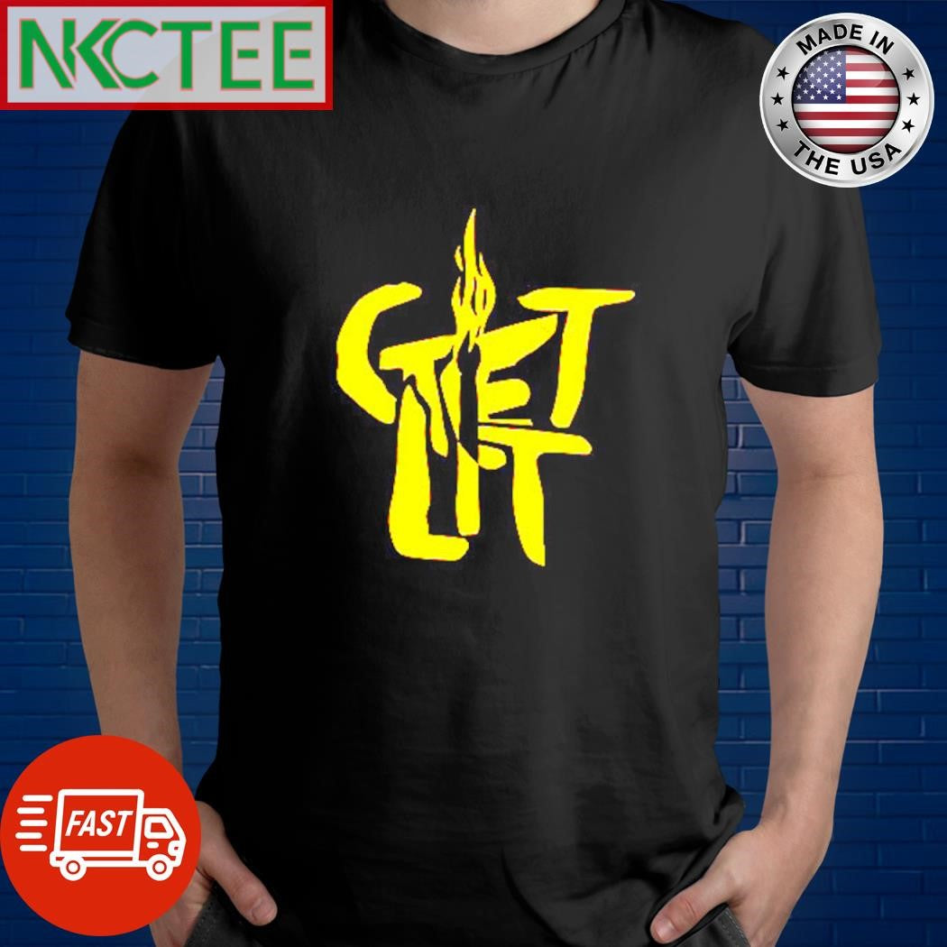 Nice Get Lit fire graphic shirt