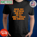 Nice Good sex, no stress, one boo, no ex, small circle, big checks shirt