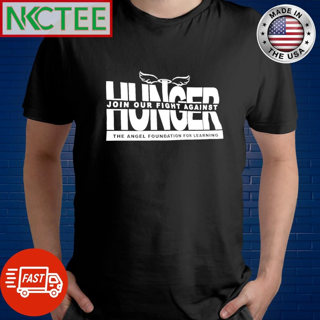 Nice Hunger join our fight against the angel foundation for learning shirt