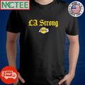 Nice LA Strong Los Angeles Lakers shirt