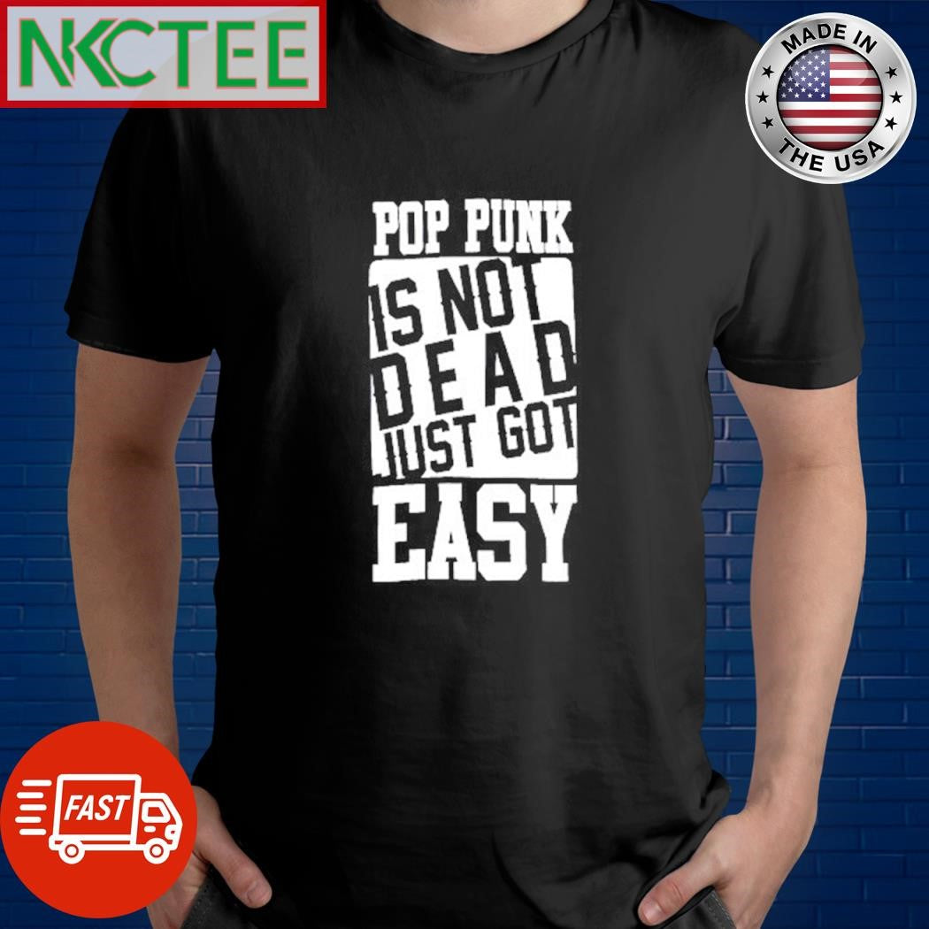 Nice Pop punk is not dead just got easy