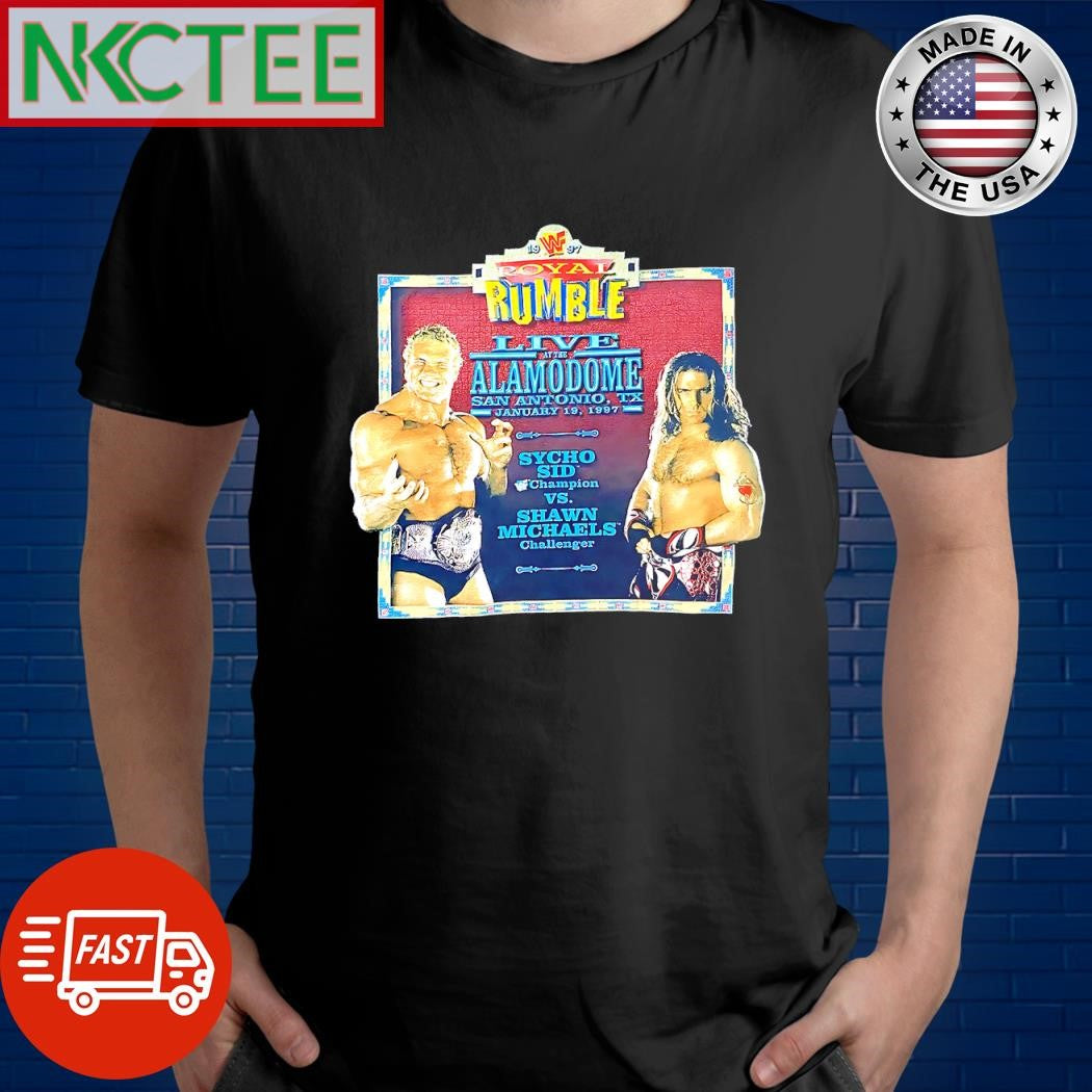 Nice Royal Rumble live at the Alamodome San Antonio TX January 19 1997 Sycho Sid Champion vs Shawn Michaels challenger shirt