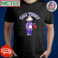 Nice Tali Tubby gun shirt