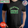 Nice Telethon Suburban Electric Wisconsin, USA shirt