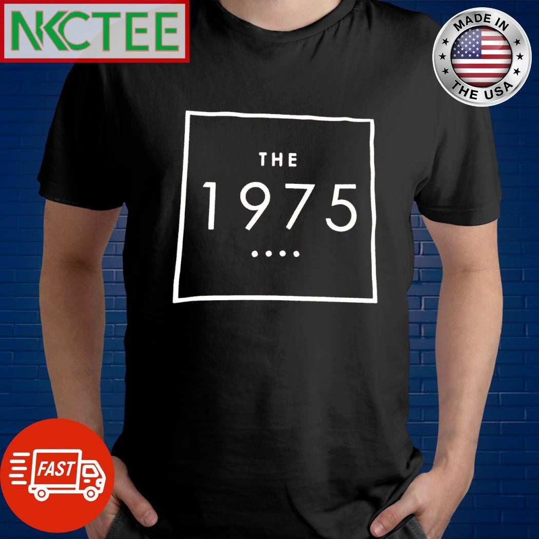 Nice The 1975 shirt
