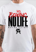 No Boxing No Life T-Shirt - clothing by FluxTees.com
