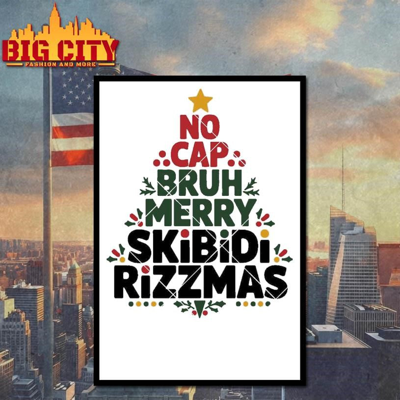 No Cap Bruh Merry Skibidi Rizzmas Shirt