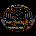 No Fish No Glory