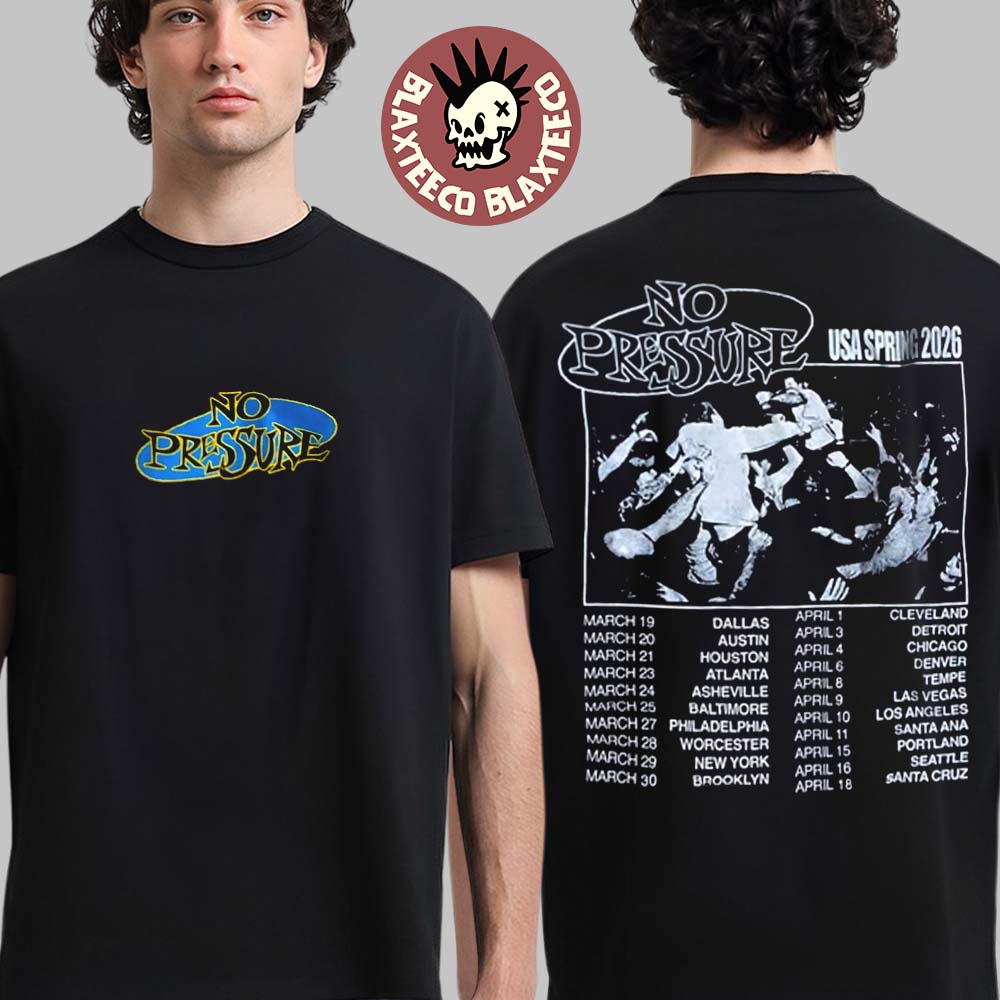No Pressure USA Spring 2026 Tour Merch Logo With Dates Back Drain Headline Tour Two Sided T-Shirt