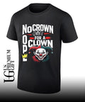 Nope no crown for a clown no Kings in America shirt