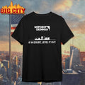 Northrop Grumman If In Doubt Level It Out Shirt