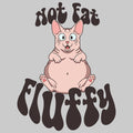 Not Fat Fluffy