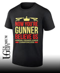 Now You’re Gunner Believe US Arsenal Premier League Champions 2026 shirt