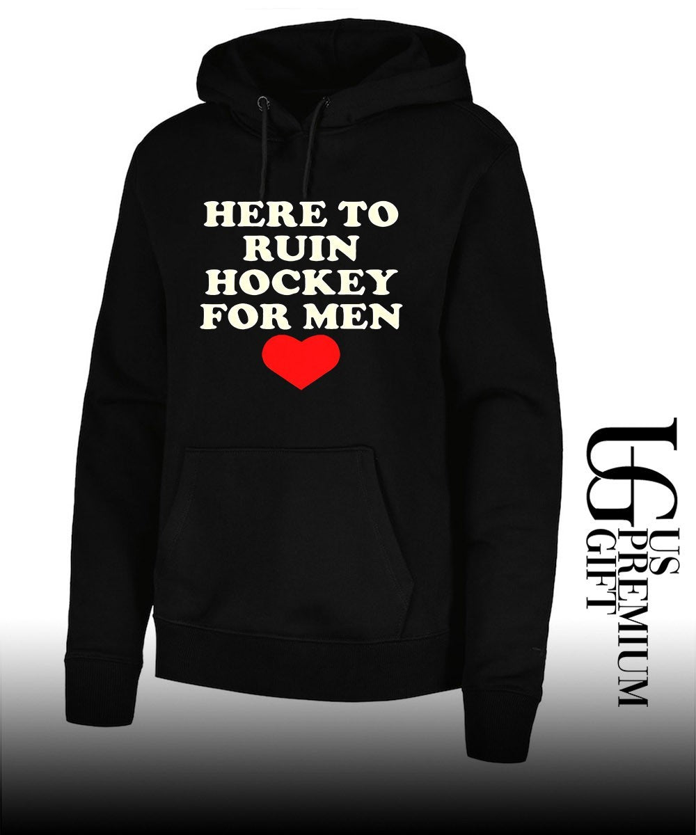 Here to ruin hockey for men heart shirt