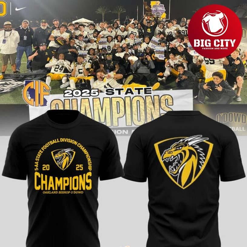 Oakland Bishop O’Dowd 2025 Division 5-AA State Champions Two Sided Shirt