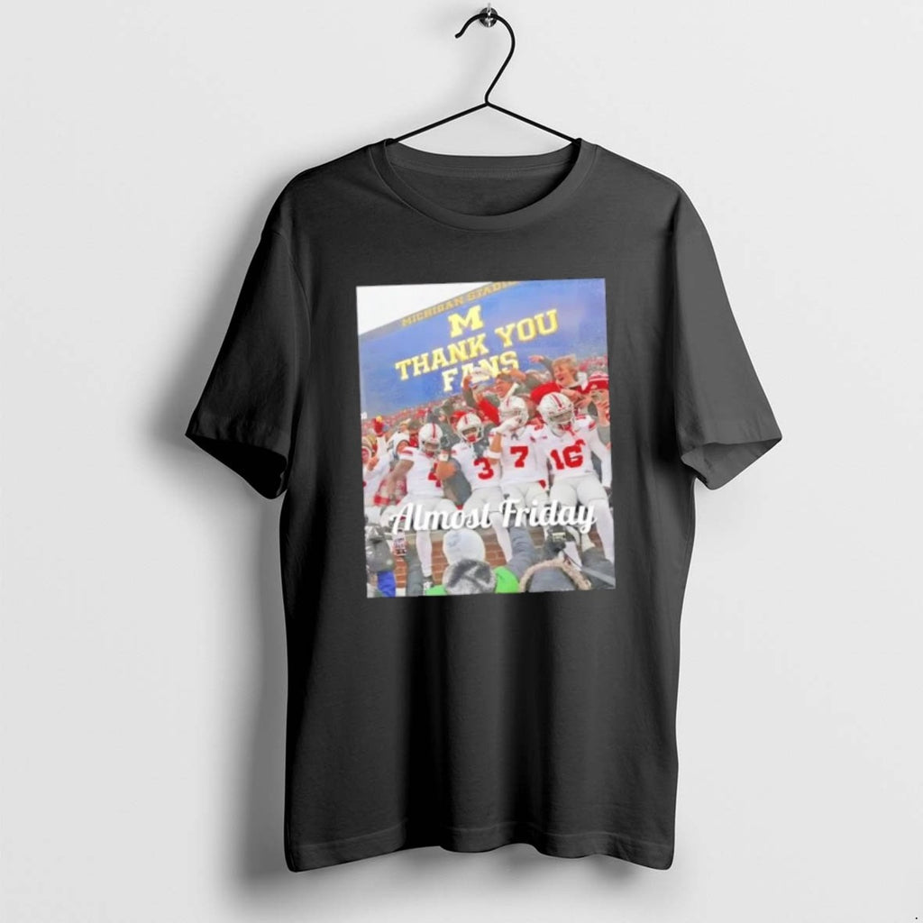 Official Almost Friday Michigan Stadium Thank You Fans