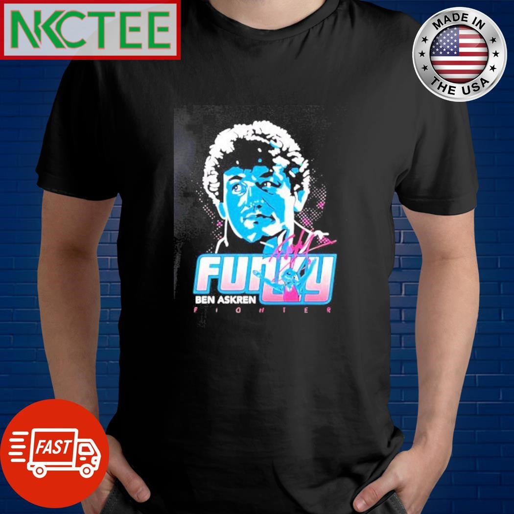 Official Ben Askren funky fighter signature shirt