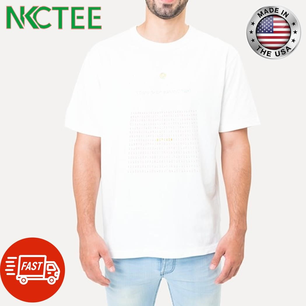 Official Bitcoin There is no second best shirt