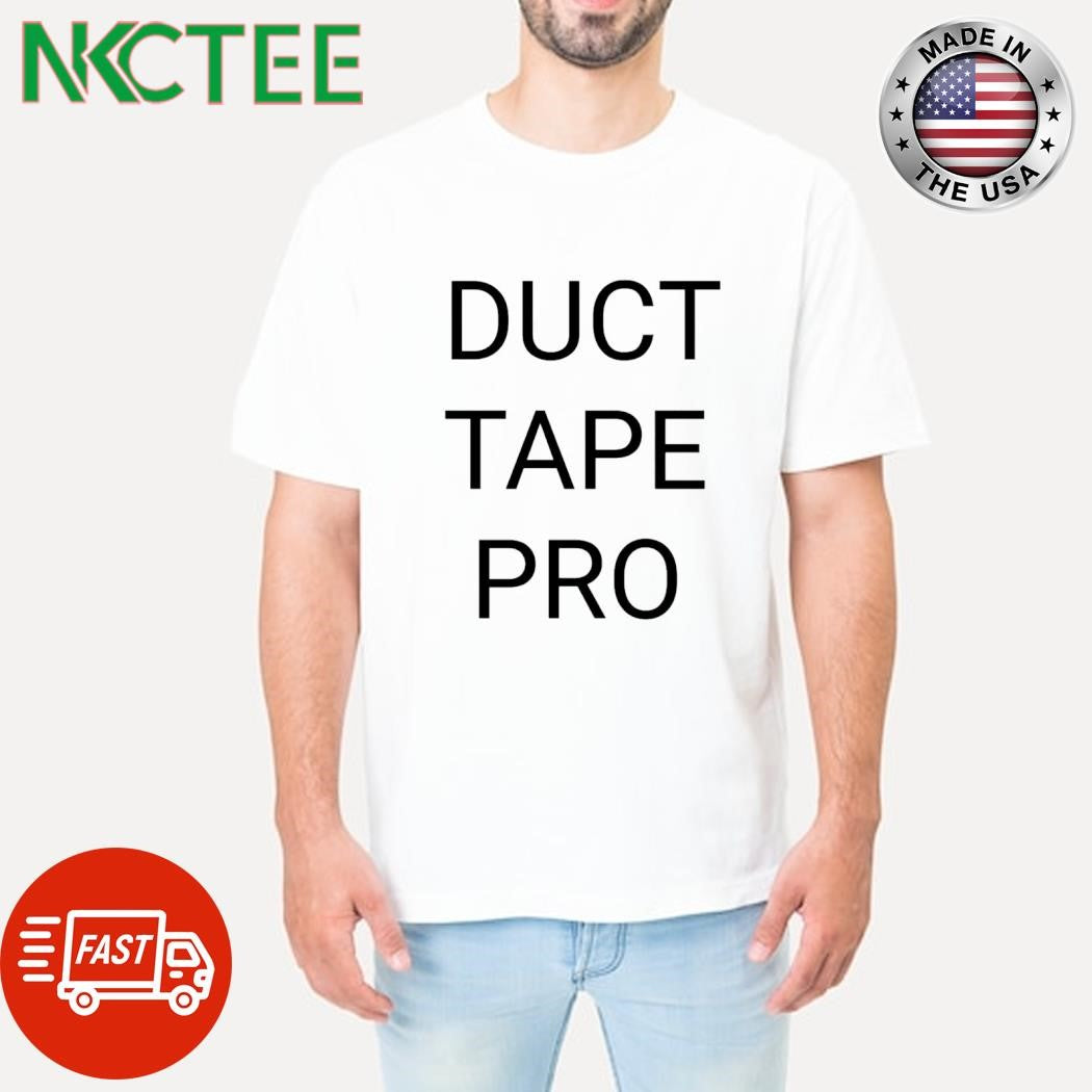 Official Duct tape pro shirt
