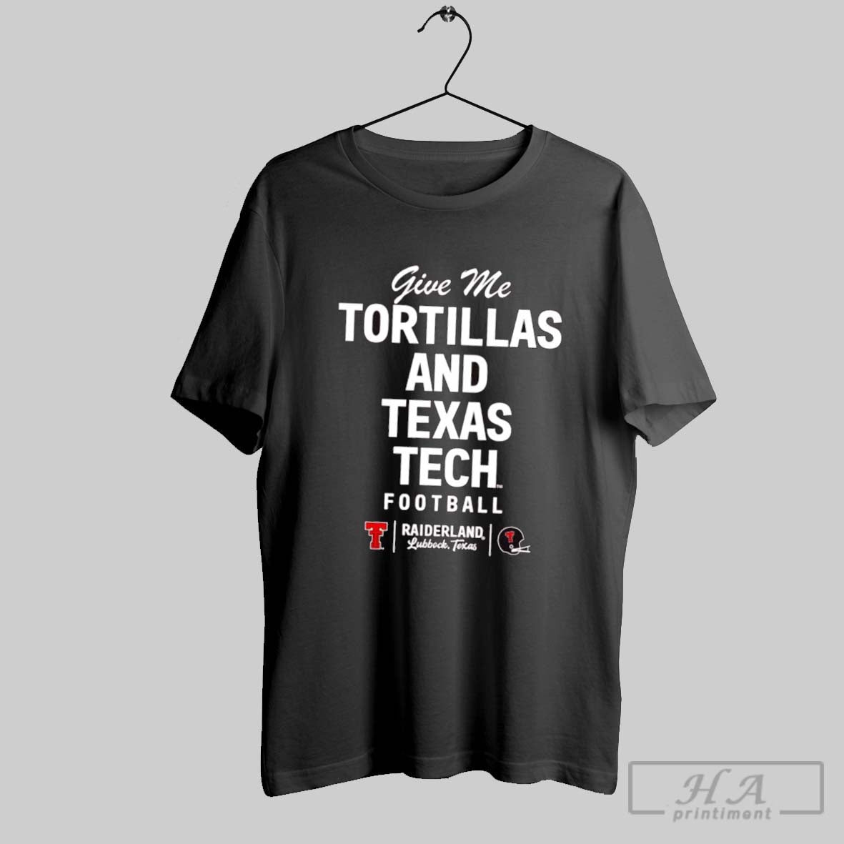 Official Give Me Tortillas And Texas Tech Football