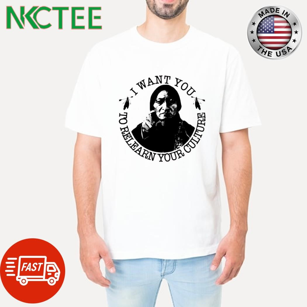 Official I want you to relearn your culture Native American shirt