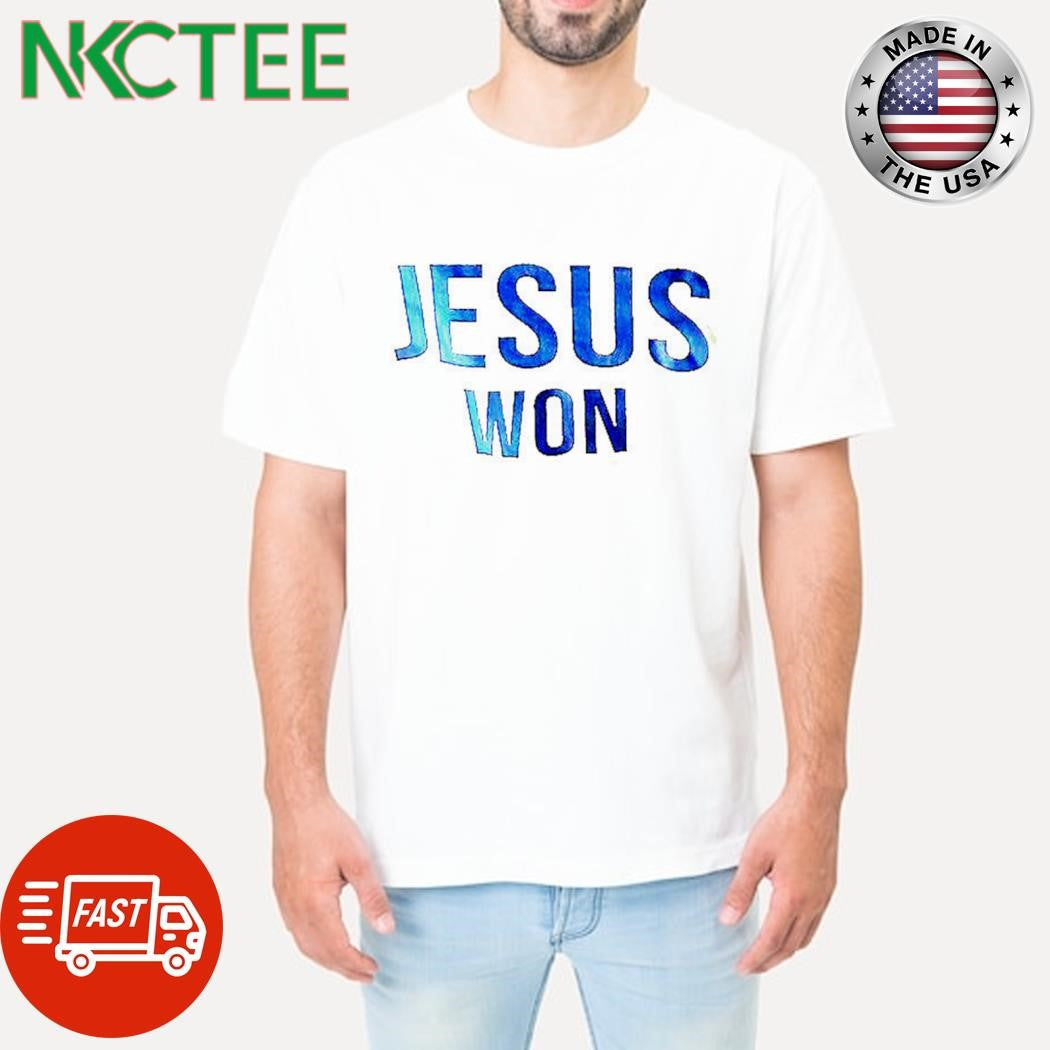 Official Jesus won shirt