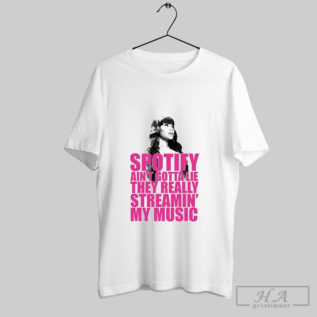 Official Nicki Minaj Spotify Aint Gotta Lie They Really Streamin My Music T Shirt