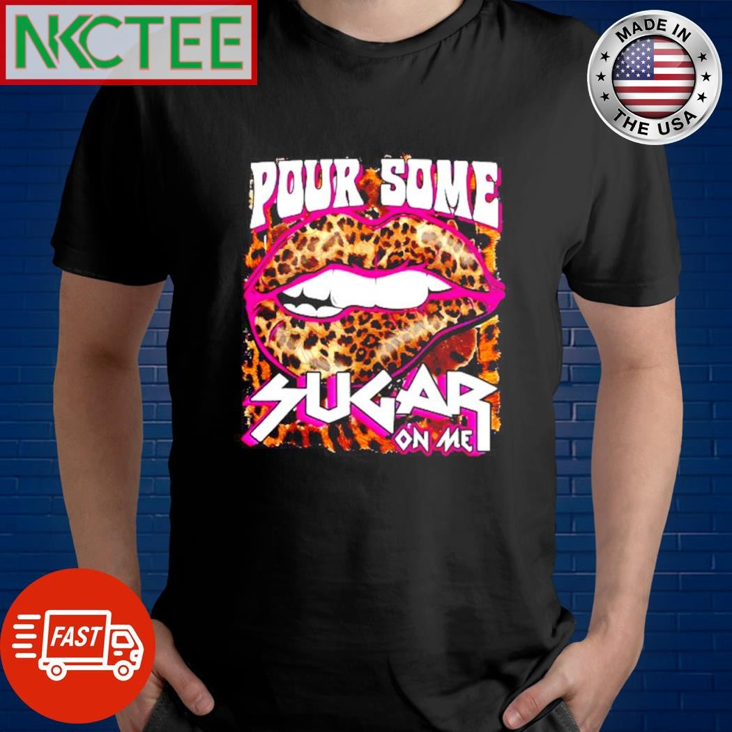 Official Pour some sugar on me Leopard pattern shirt
