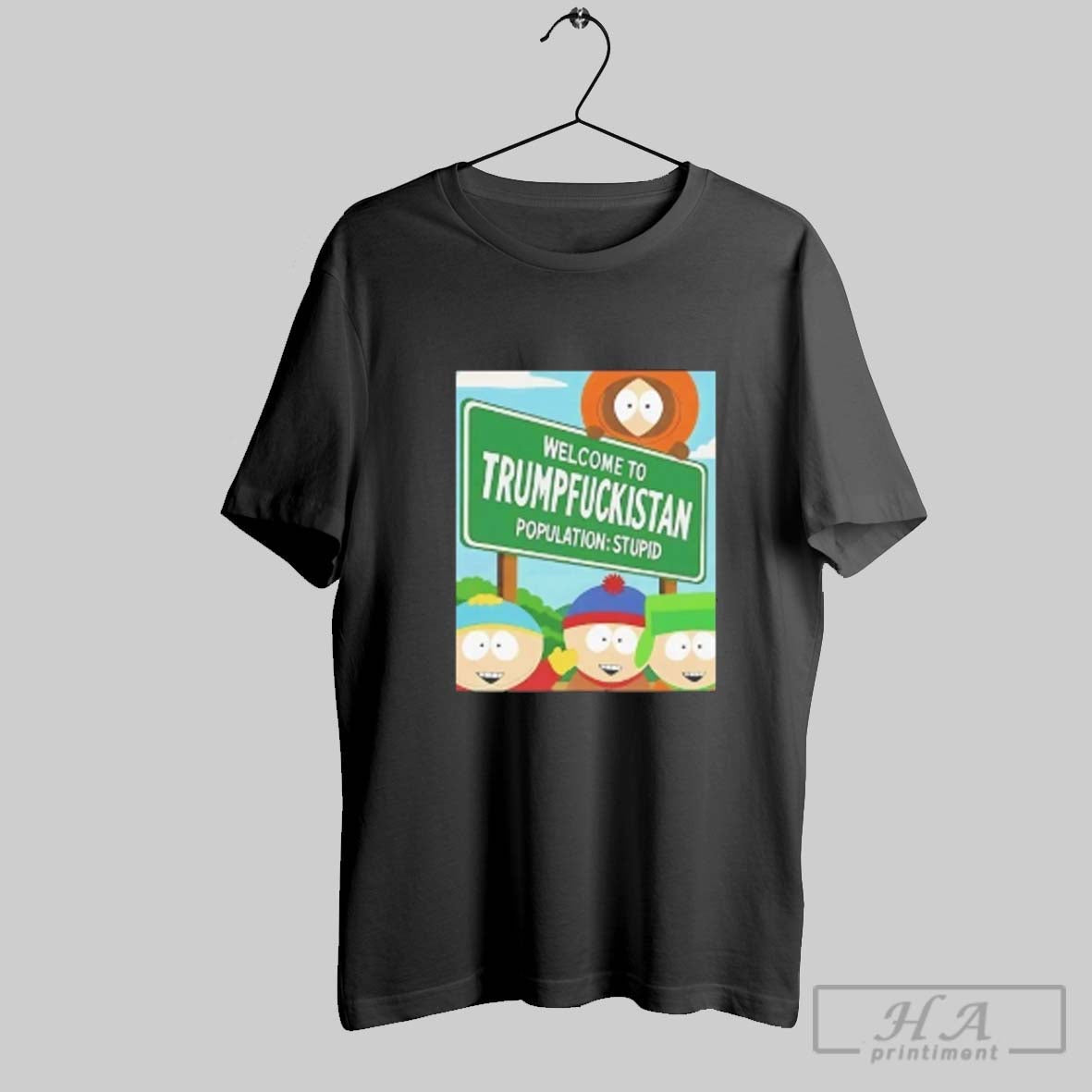 Official South Park Welcome To Trumnpfuckistan Population Stupid Ladies Tee