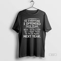 Official To Everyone I Offended This Year Work On Quote