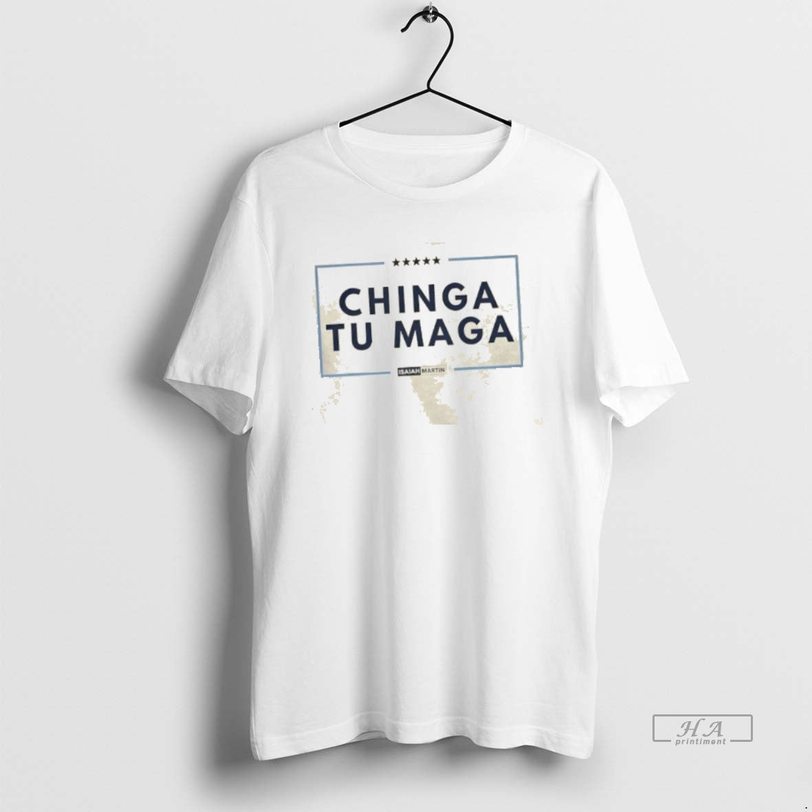 Official Trendy Chinga Tu Maga Isaiah Martin